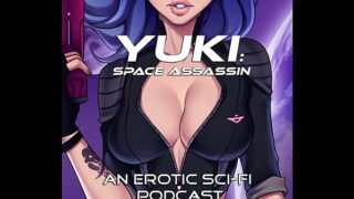 (AUDIO ONLY) "The Slave Girl" Yuki: Space Assassin, Episode 1
