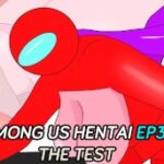 Among us Hentai Anime UNCENSORED Episode 3: The Test