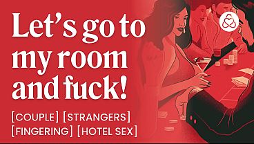 ASMR Audio Porn: Fucking a Stranger at the Casino Hotel – Fingering, Spanking & Public Sex – Erotic Audio Roleplay for Women